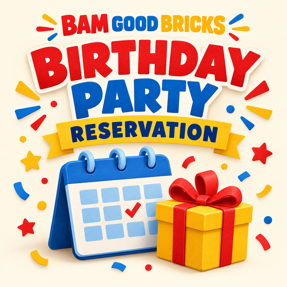 BAM Good Bricks birthday party reservation graphic with a blue calendar and yellow gift box