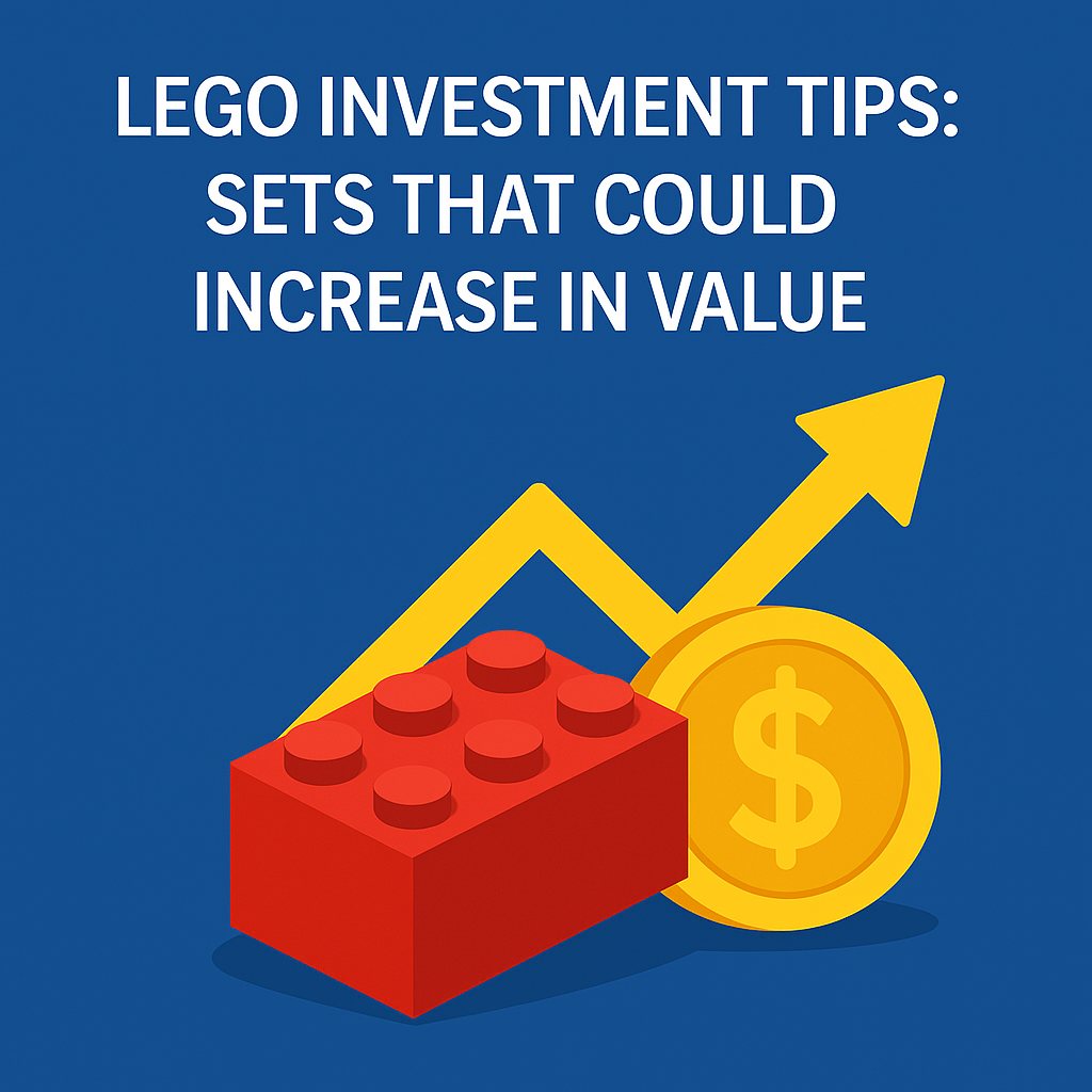 LEGO Investment Tips: Sets That Could Increase in Value