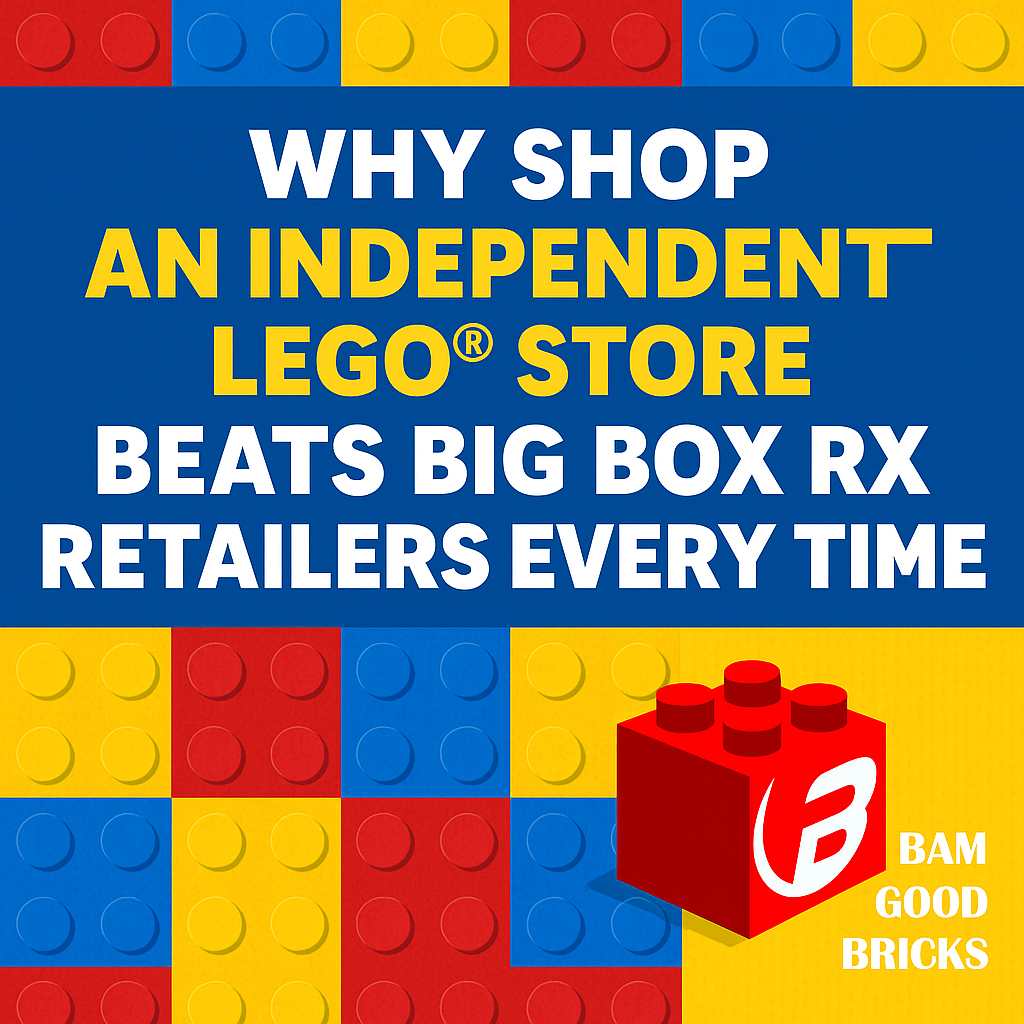 Why Shopping at an Independent LEGO® Store Beats Big Box Retailers Every Time